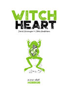 WitchHeart: A One-Shot Horror Story