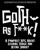 Goth as F**K!
