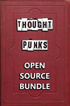 Thought Punks Open Source [BUNDLE]