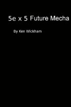 5e x 5 Future Mecha