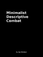 Minimalist Descriptive Combat