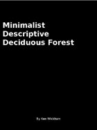 Minimalist Descriptive Deciduous Forest