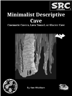Minimalist Descriptive Cave