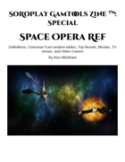 SoRoPlay GamTools Zine: Space Opera Ref