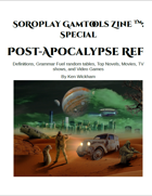 SoRoPlay GamTools Zine: Post-Apocalypse Ref