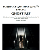 SoRoPlay GamTools Zine: Ghost Ref