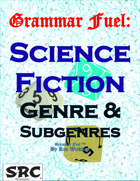Grammar Fuel: Science Fiction Genre & Subgenres