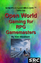 SoRoPlay GamTools Zine: Open World Gaming for RPG Gamemasters