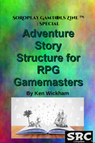 Adventure Story Structure for RPG Gamemasters