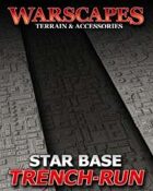 Warscapes: Star Base Trench-Run