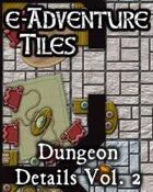e-Adventure Tiles: Dungeon Details Vol. 2