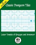 Classic Dungeon Tiles: Lesser Temples of Greygax and Arnemoor