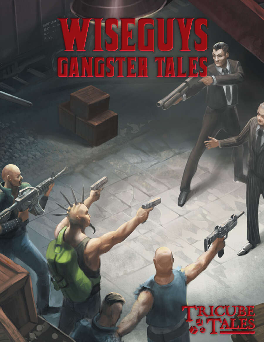 Wiseguys: Gangster Tales (Tricube Tales One-Page RPG)