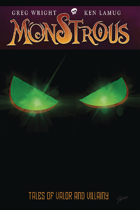 Monstrous v1: Tales of Valor and Villainy
