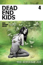 Dead End Kids Vol. 2 The Suburban Job #4