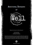 Additional Denizens of The Well