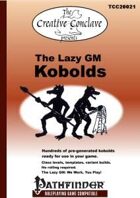 The Lazy GM: Kobolds - Pathfinder Edition
