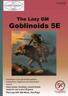 The Lazy GM: Goblinoids for 5th Edition