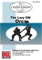 The Lazy GM: Orcs