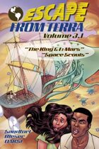 Escape From Terra, Volume 3.1 - The King & I: Mars / Space Scouts