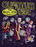 Quantum Vibe: The Murphy Drive