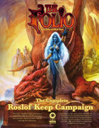 The Complete Roslof Keep Campaign