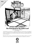 The Folio #17.5 The Final Stand of the Fallen Leaf [Mini-Adventure WS4.5]