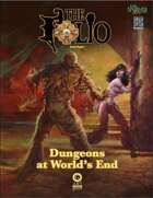 The Folio: The Complete Dungeons at World's End