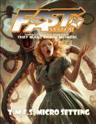 Tentacle Monsters from Outer Space: FAST Micro Setting