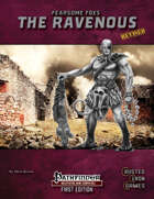 Fearsom Foes: The Ravenous Revised