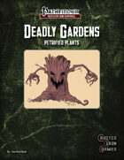 Deadly Gardens: Petrified Plants
