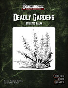 Deadly Gardens: Stiletto Palm