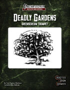 Deadly Gardens: Greenscream Trumpet