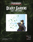 Deadly Gardens: Ghost Spore Swarm