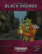 Fearsome Foes: Black Hounds PF1