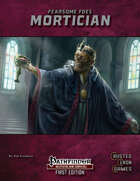Fearsome Foes: Mortician