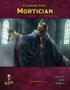 Fearsome Foes: Mortician 5E