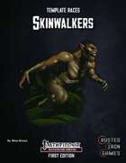 Template Races: Skinwalkers