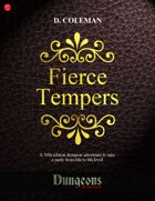 Fierce Tempers (Level 8 PCs)