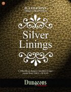 Silver Linings (Level 11 PCs)