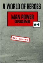 A World of Heroes: Man Power Origins #4
