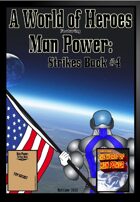 A World of Heroes: Man Power Strikes Back #4