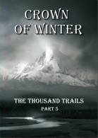 Crown of Winter - 100+ scenarios for winter and mountain adventures!