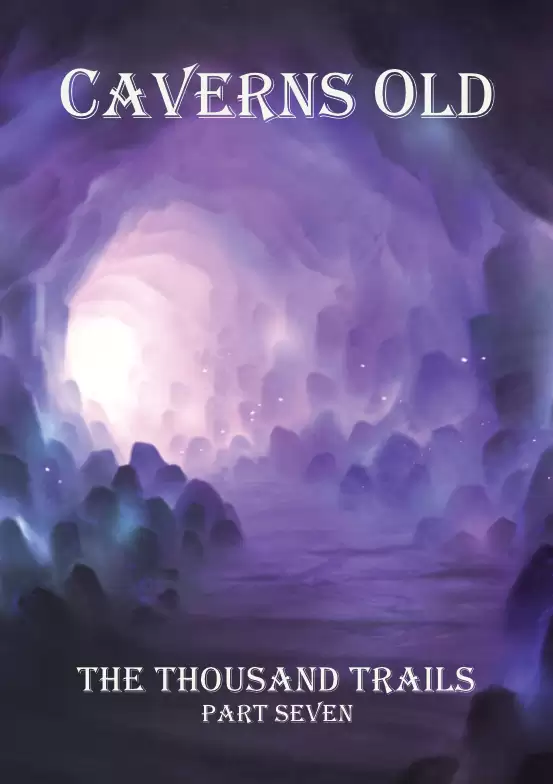 Cover of Caverns Old: 100+ scenarios for underground adventures!