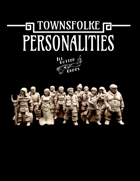 Townsfolke: Personalities
