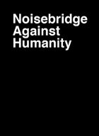 Noisebridge Against Humanity