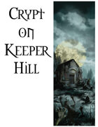 Crypt on Keeper Hill (5E Interlude)