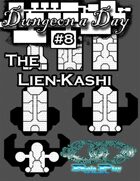 Dungeon a Day #8 - The Lien-Kashi