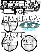 Dungeon a Day #16 Maehala's Tower