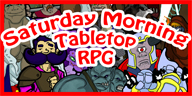 Saturday Morning Tabletop RPG